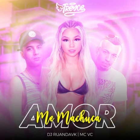 Me Machuca Amor (feat. DJ RUANDAVK) | Boomplay Music