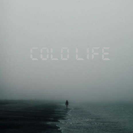 Cold Life | Boomplay Music