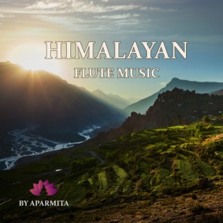 Himalayan Flute Music Epi. 111