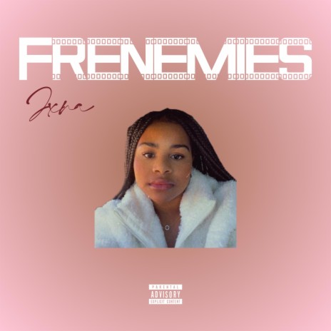 Frenemies (Radio Edit) | Boomplay Music