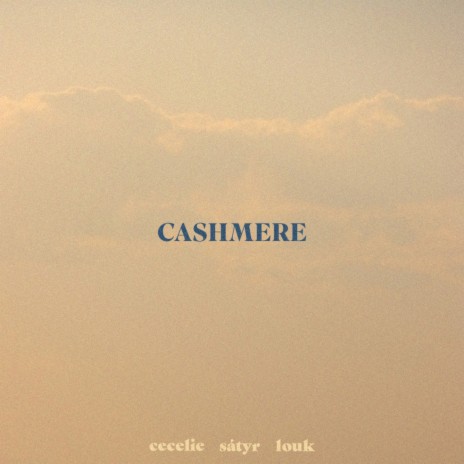 Cashmere ft. Sátyr & Louk | Boomplay Music