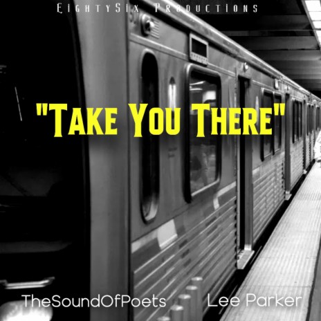 Take You There (feat. Lee Parker) | Boomplay Music