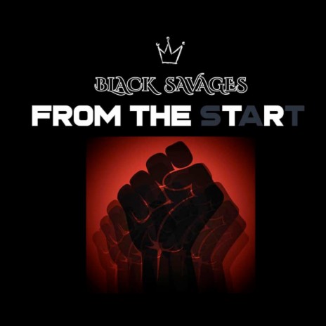 From the Start ft. Black Savages & Motionary Records | Boomplay Music