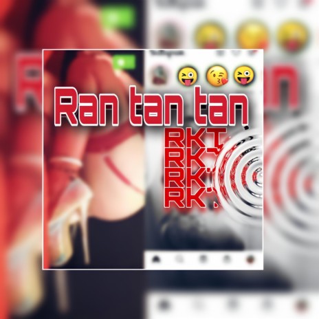 Ran tan tan RKT | Boomplay Music