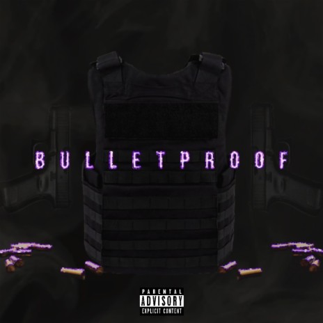 Bulletproof | Boomplay Music