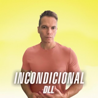 Incondicional lyrics | Boomplay Music