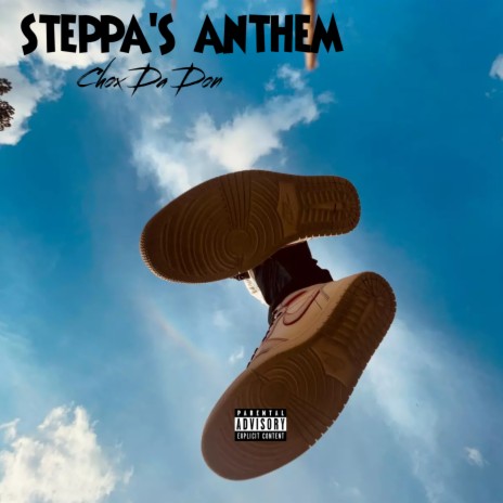Steppa's Anthem | Boomplay Music