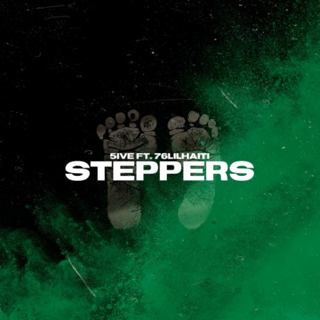 Steppers ft. 76Lilhaiti | Boomplay Music