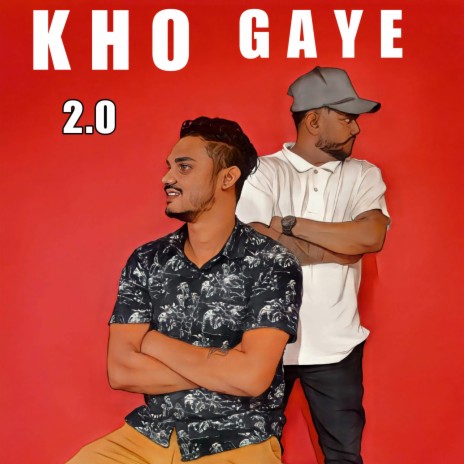 Kho Gaye 2.0 ft. Sunidhi Raj | Boomplay Music