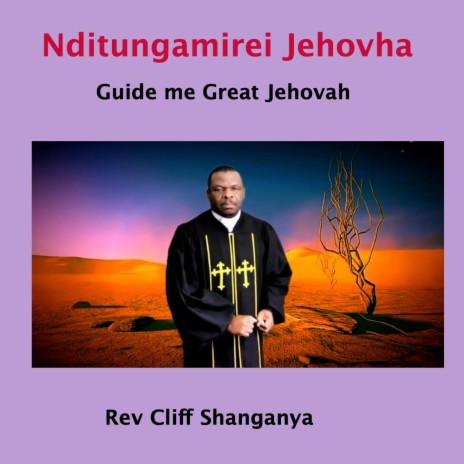 Nditungamirei (Guide me Jehovah)