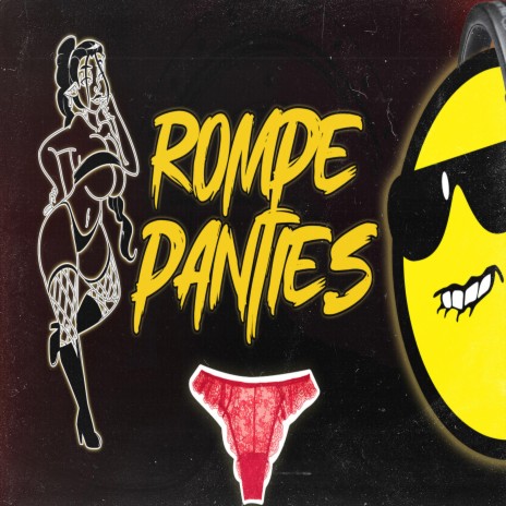 ROMPE PANTIES | Boomplay Music