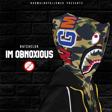 I'm Obnoxious | Boomplay Music