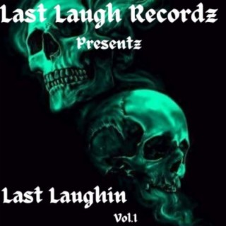 Last Laughin', Vol. 1