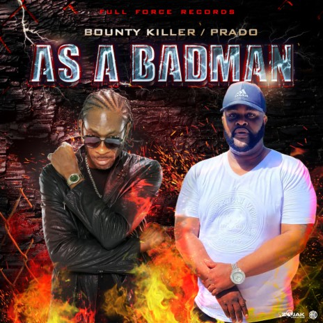 As A Badman ft. Prado | Boomplay Music