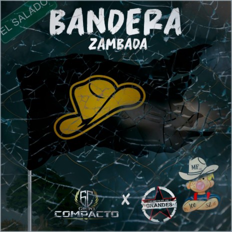 Bandera Zambada ft. Herencia De Grandes