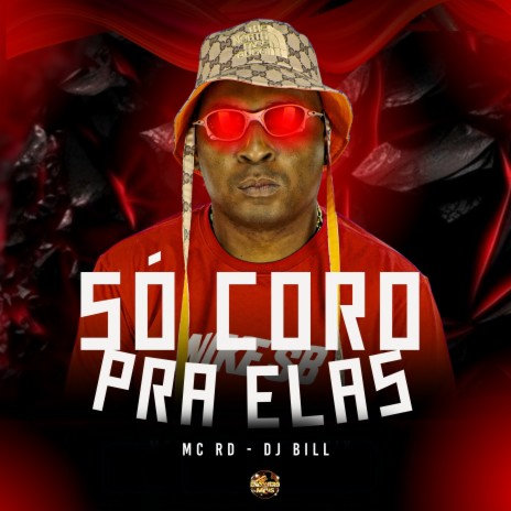 So Coro pra Elas ft. DJ Bill | Boomplay Music