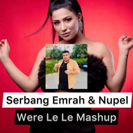 Were Le Le Mashup ft. Nupel | Boomplay Music