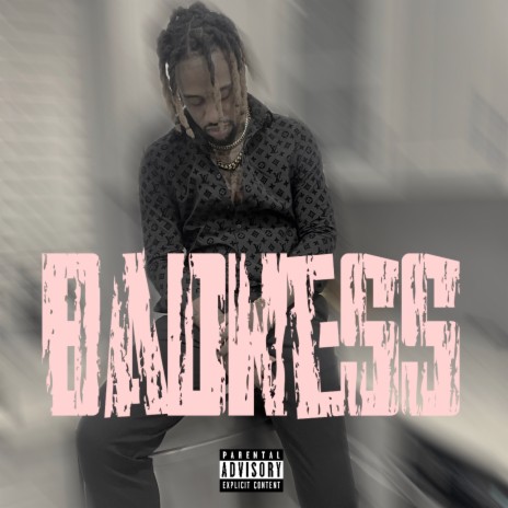 Badness | Boomplay Music