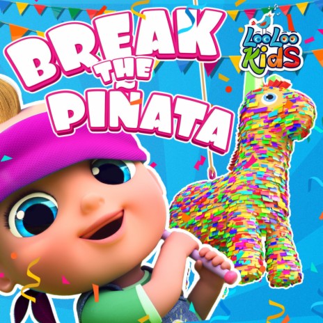 Break the Pinata! (Songs For Kids)