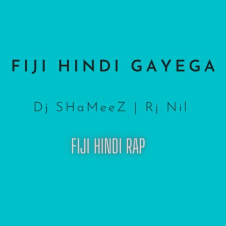 Fiji Hindi Gayega | Boomplay Music