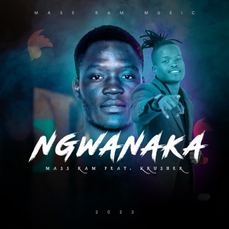 Ngwanaka ft. Krusher | Boomplay Music