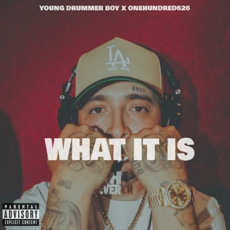 What It Is ft. OneHundred626 | Boomplay Music