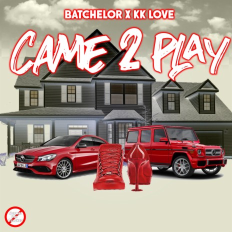 Came 2 Play (feat. KK Love) | Boomplay Music