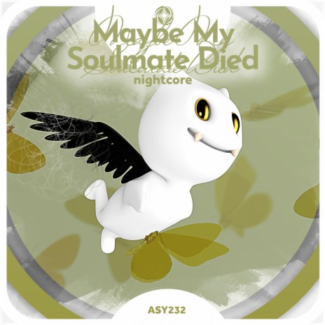 Maybe My Soulmate Died - Nightcore ft. Tazzy