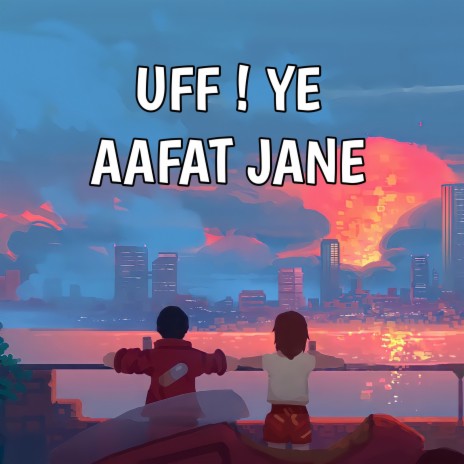 Uff ! Ye Aafat Jane ft. Narayan Soti & DJ Rushikesh Official | Boomplay Music