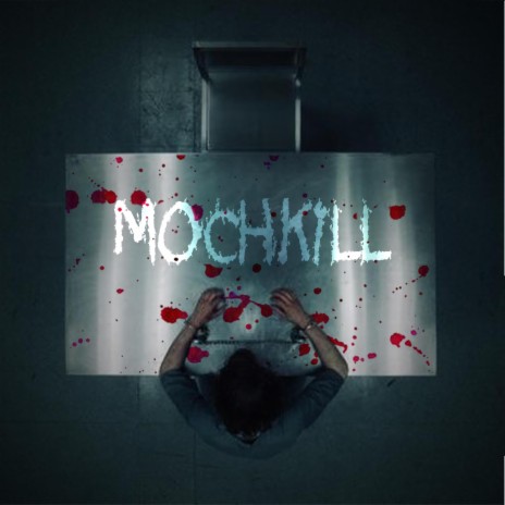 Mochkill | Boomplay Music