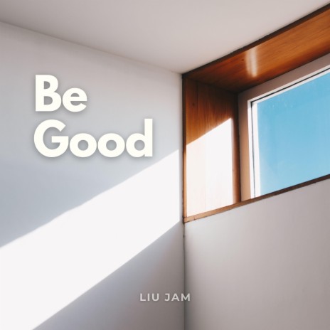 Be Good (Acoustic Guitar Instrumental) (Guitar Instrumental)