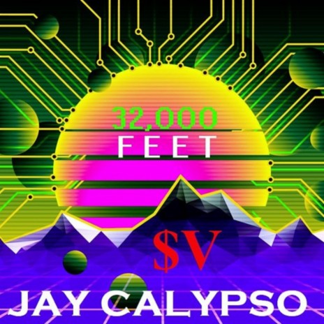 32,000 Feet ft. Jay Calypso | Boomplay Music