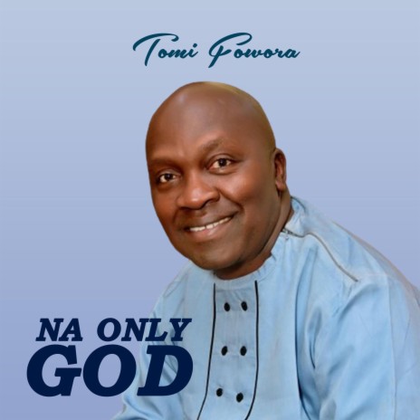 NA ONLY GOD | Boomplay Music