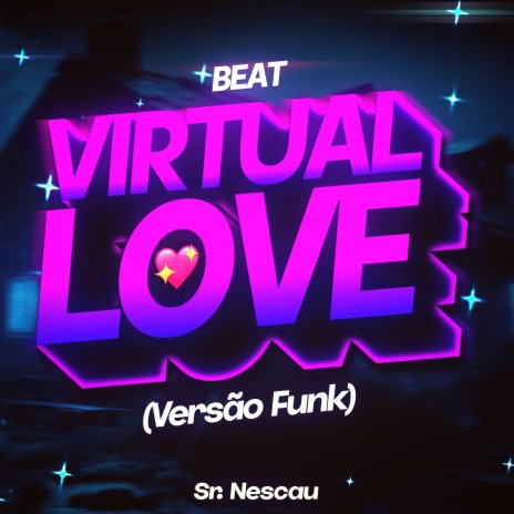 BEAT VIRTUAL LOVE (Versão Funk) | Boomplay Music
