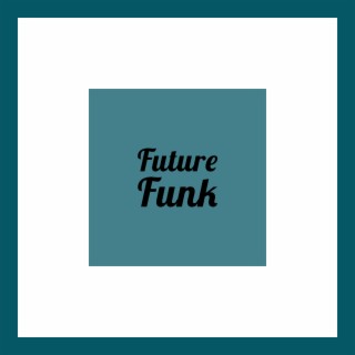 Future Funk (2018)