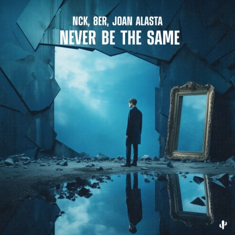 Never Be the Same ft. 8ER & Joan Alasta | Boomplay Music