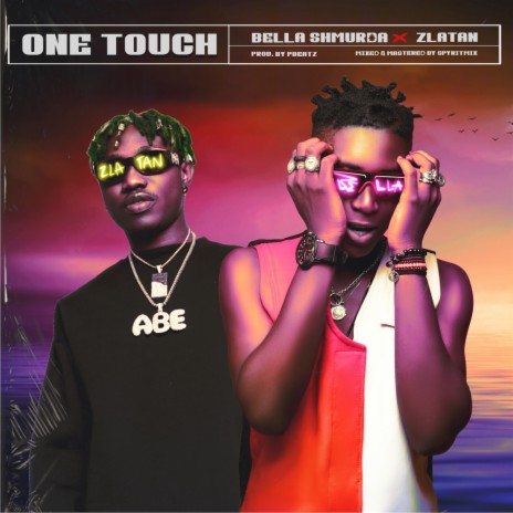 One Touch (feat. Zlatan) | Boomplay Music
