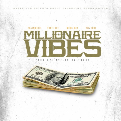 Millionaire Vibes ft. Yjb Toby, Mookboy & Tonii Boi | Boomplay Music