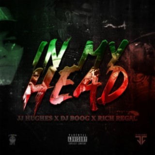 In my head (feat. Rich Regal & Dj Boog)