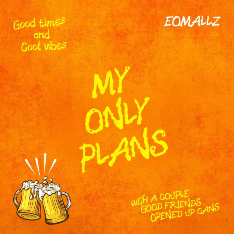 My Only Plans | Boomplay Music