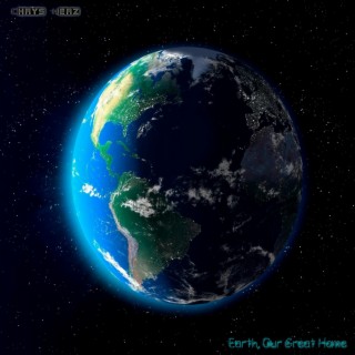 Earth, Our Great Home