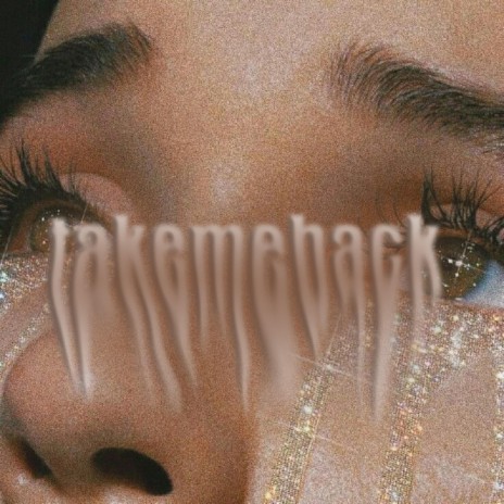 takemeback | Boomplay Music