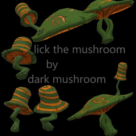 lick the mushroom