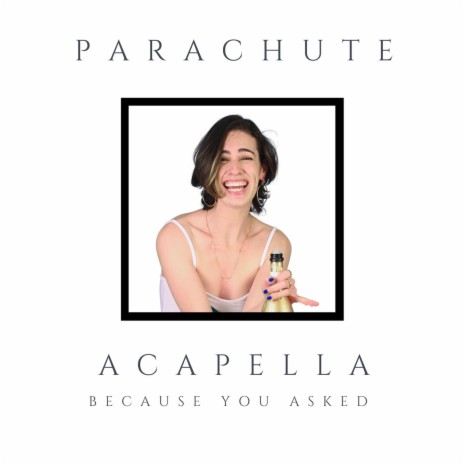 Parachute (Acapella Version) | Boomplay Music