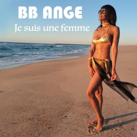 Je suis une femme | Boomplay Music
