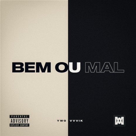 Bem ou Mal ft. VVVIK | Boomplay Music