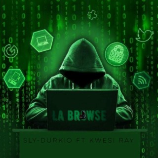 LA-BROWSE (feat. Sly- Durkio)