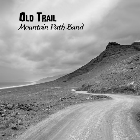 Old Trail | Boomplay Music