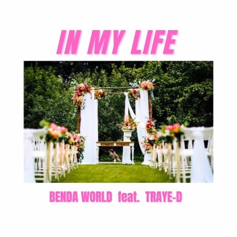 In My Life ft. Traye-D | Boomplay Music