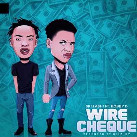 Wire Cheque ft. Bobby D | Boomplay Music